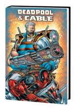 Deadpool & Cable Omnibus (New Printing)