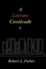 A Literary Cavalcade-V