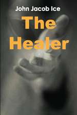 The Healer by John Jacob Ice