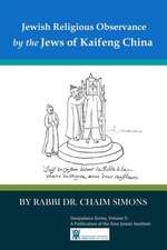 Jewish Religious Observance by the Jews of Kaifeng China