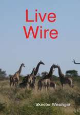 Live Wire