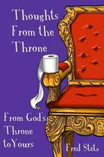 Thoughts from the Throne: From God's Throne to Yours