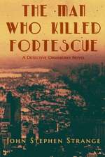 The Man Who Killed Fortescue