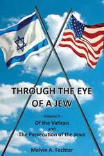 Through the Eye of a Jew - Volume II