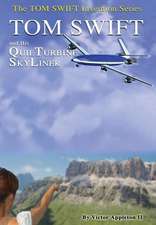 2-Tom Swift and His Quieturbine Skyliner (Hb)