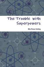 The Trouble with Superpowers