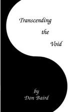 Transcending the Void