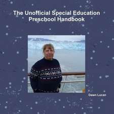 The Unofficial Special Education Preschool Handbook