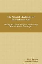 The Crucial Challenge for International Aid