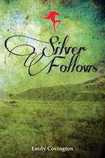 Silver Follows