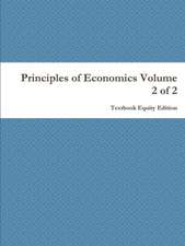 Principles of Economics Volume 2 of 2