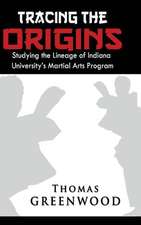 Tracing the Origins: Studying the Lineage of Indiana University's Martial Arts Program