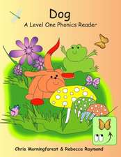 Dog - A Level One Phonics Reader