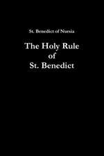 The Holy Rule of St. Benedict