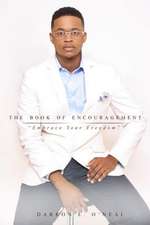 The Book of Encouragement: Embrace Freedom