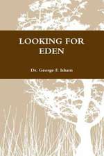 Looking for Eden