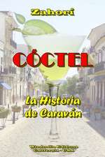 Coctel - La Historia de Caravan