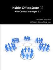 Inside Officescan 11 with Control Manager 6.1