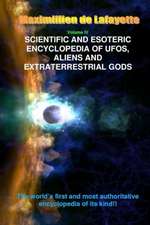 V4. Scientific and Esoteric Encyclopedia of UFOs, Aliens and Extraterrestrial Gods