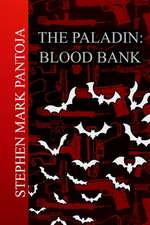 The Paladin: Blood Bank