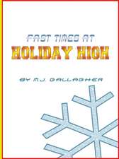 Fast Times at Holiday High