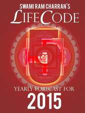 Lifecode #5 Yearly Forecast for 2015 - Narayan