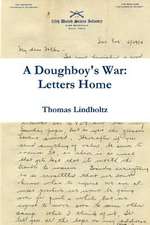 A Doughboy's War: Letters Home