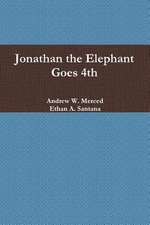 Jonathan the Elephant Goes 4th