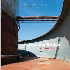 Across the Bridge: Art and Power