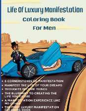 Life Of Luxury Manifestation Coloring Book For Men