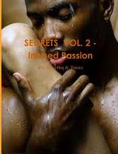 Secrets Vol. 2 - Infused Passion