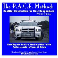 The P.A.C.E. Method: Police Edition