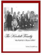 The Kendall Family: My Family's Stories in Print