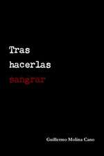 Tras Hacerlas Sangrar