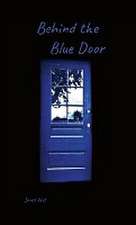 Behind the Blue Door