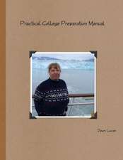 Practical College Preparation Manual