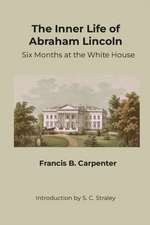 The Inner Life of Abraham Lincoln