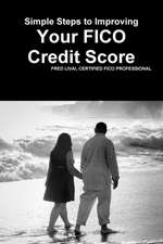 Simple Steps to Improving Your Fico Credit Score