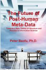 The Future of Post-Human Meta-Data