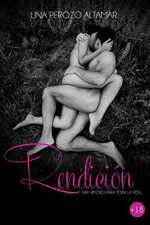 Rendicion: Hay Amores Para Toda La Vida