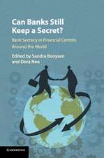 Can Banks Still Keep a Secret?: Bank Secrecy in Financial Centres around the World