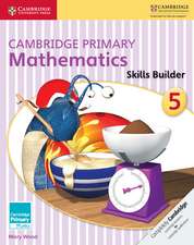 Cambridge Primary Mathematics Skills Builder 5