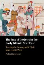 The Fate of the Jews in the Early Islamic Near East