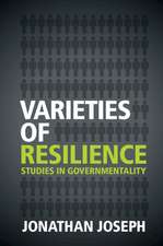 Varieties of Resilience: Studies in Governmentality