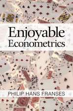 Enjoyable Econometrics