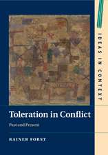 Toleration in Conflict: Past and Present