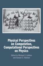 Physical Perspectives on Computation, Computational Perspectives on Physics