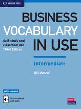 Business Vocabulary in Use: Intermediate Book with Answers and Enhanced ebook: Self-Study and Classroom Use