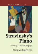 Stravinsky's Piano: Genesis of a Musical Language