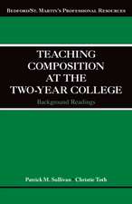 Teaching Composition at the Two-Year College